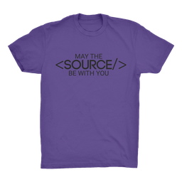 May The Source Be With You 100% Organic Cotton Adult T-Shirt